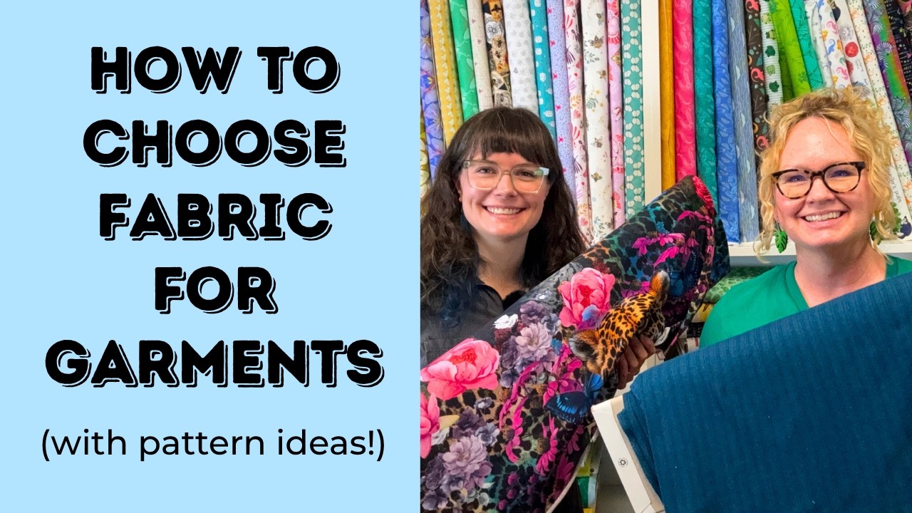 How to Choose Fabric for Garments + Pattern Ideas