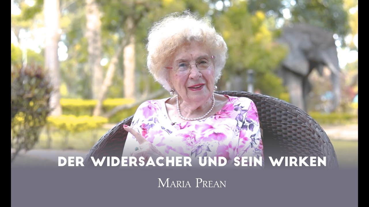 Maria Prean | Der Widersacher und sein Wirken