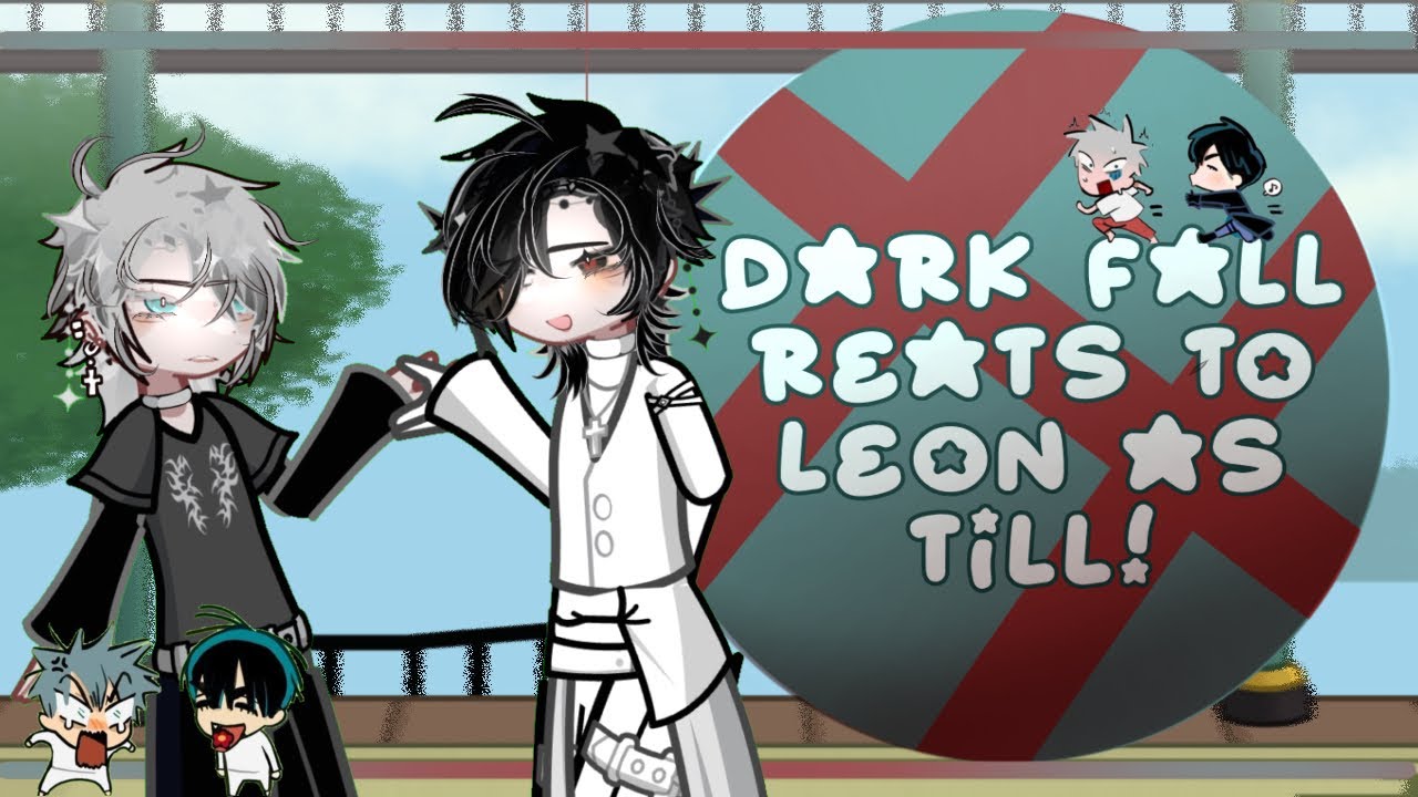 Darkfall react to Leon as Till! || 2 / 2 || Sorry for taking so long! ||
