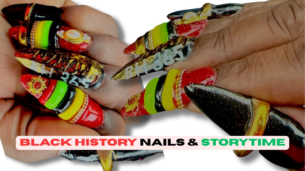 BLACK HISTORY 365 Nails On Dominant Hand  | STORYTIME