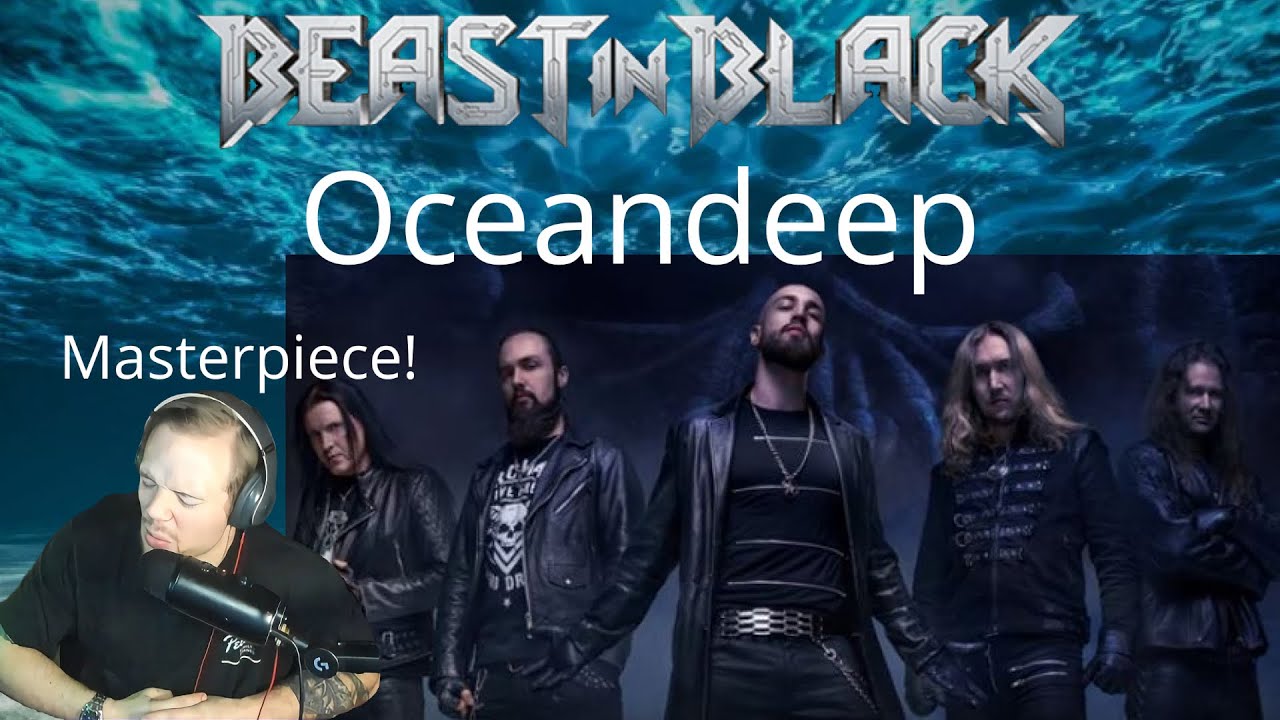 Very deep! Beast in Black Oceandeep.