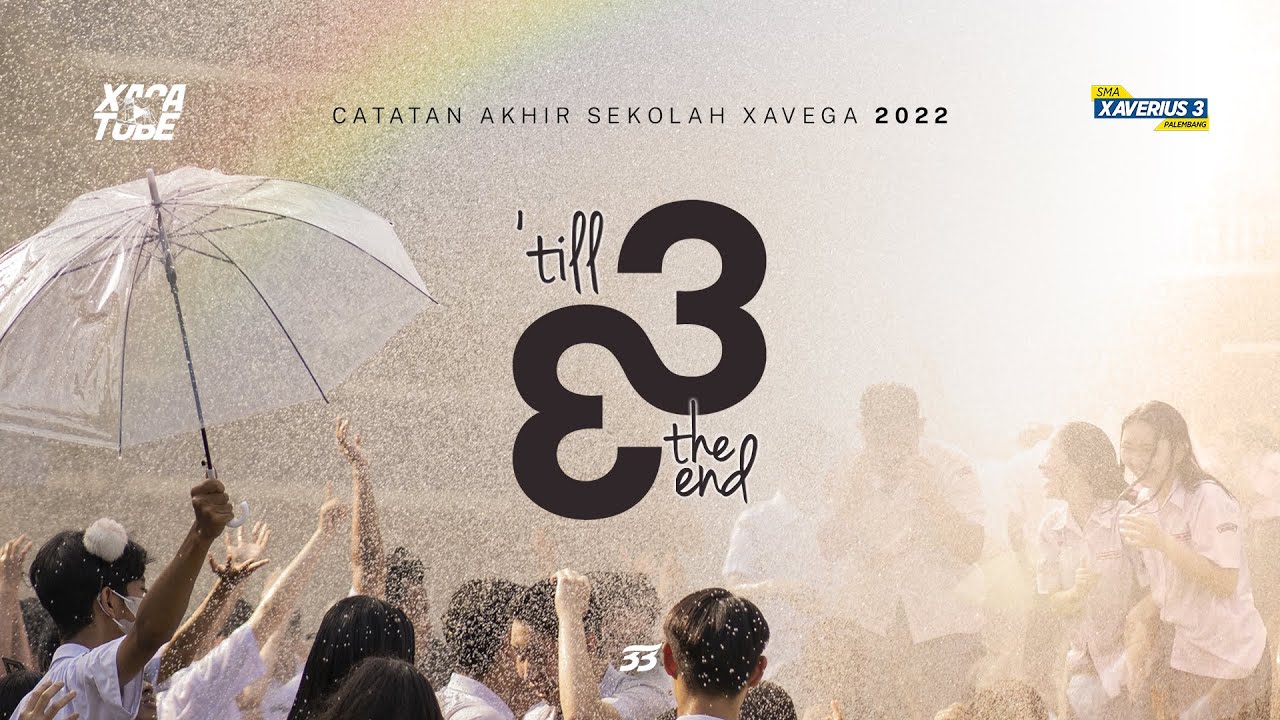 Catatan Akhir Sekolah 2022 - SMA XAVEGA : 