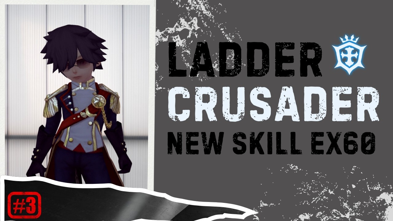 Crusader Ladder #3 ~ Dragon Nest Classic