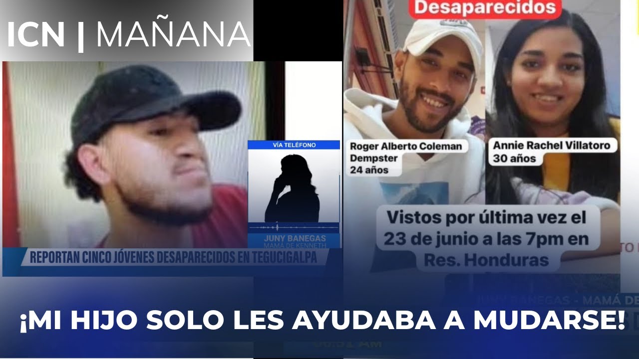 Desgarrador testimonio de madre de uno de los cinco jóvenes desaparecidos durante mudanza