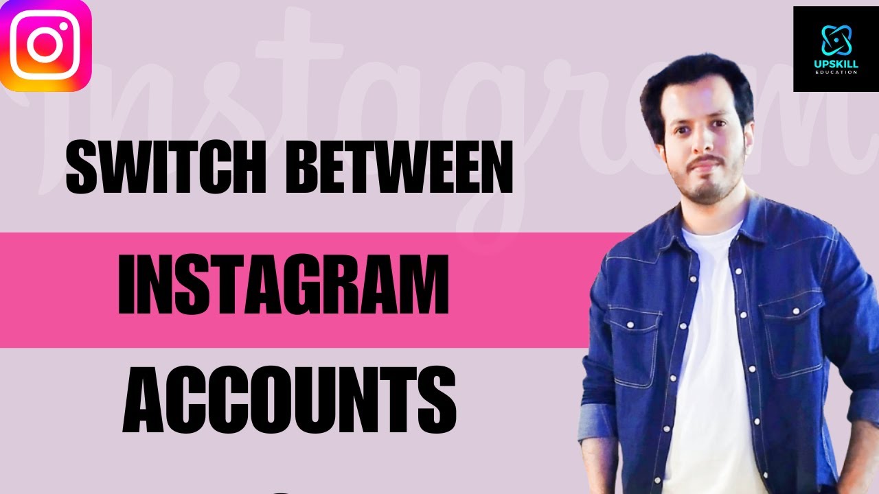 How to Switch Between Multiple Instagram Accounts Easily