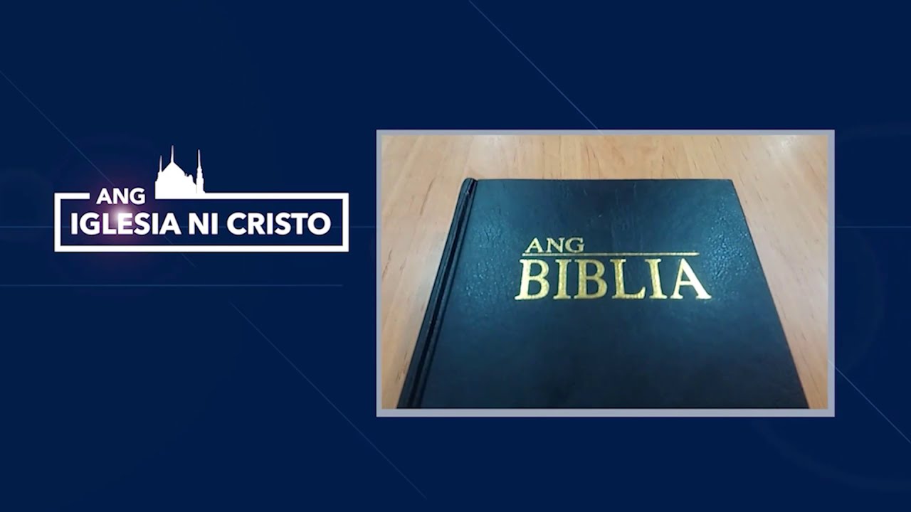 Ang Katunayan ng Pag-ibig ng Diyos sa Tao  |  Ang Iglesia Ni Cristo