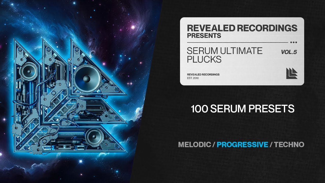 Serum Ultimate Plucks Vol. 5 (100 Presets) Progressive House, Techno, Trance | Revealed