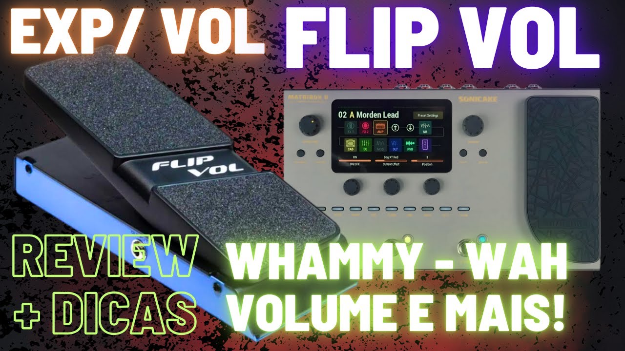 PEDAL DE EXPRESSÃO FLIP VOL da SONICAKE! Tire o MÁXIMO da sua PEDALEIRA 🔥