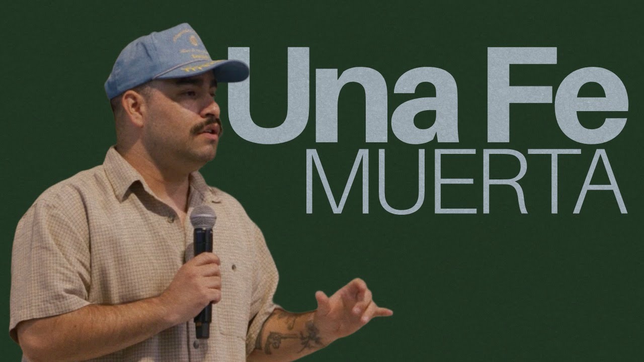 Una Fe Muerta - Ps. Daniel Aguilar - Un Corazón Iglesia