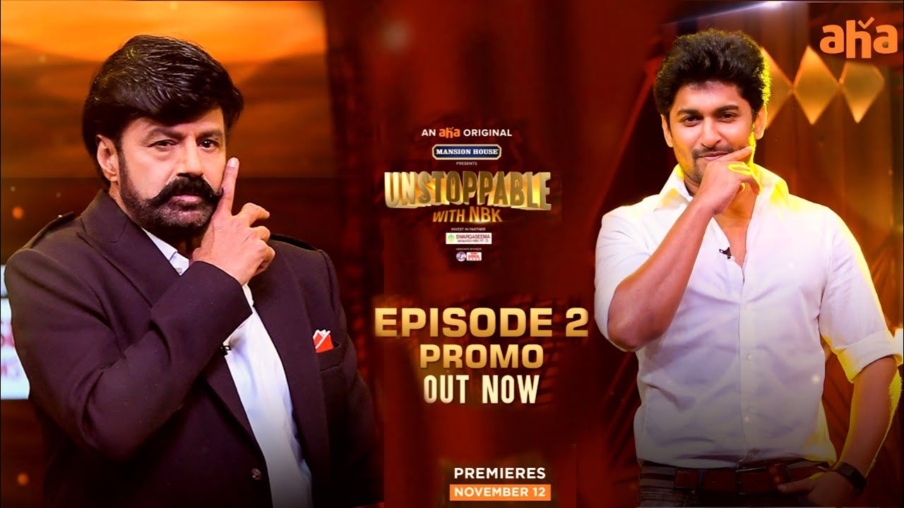 Unstoppable  Episode 2 Promo | Balakrishna,Nani #UnstoppableWithNBK Episode | Unstoppable Show