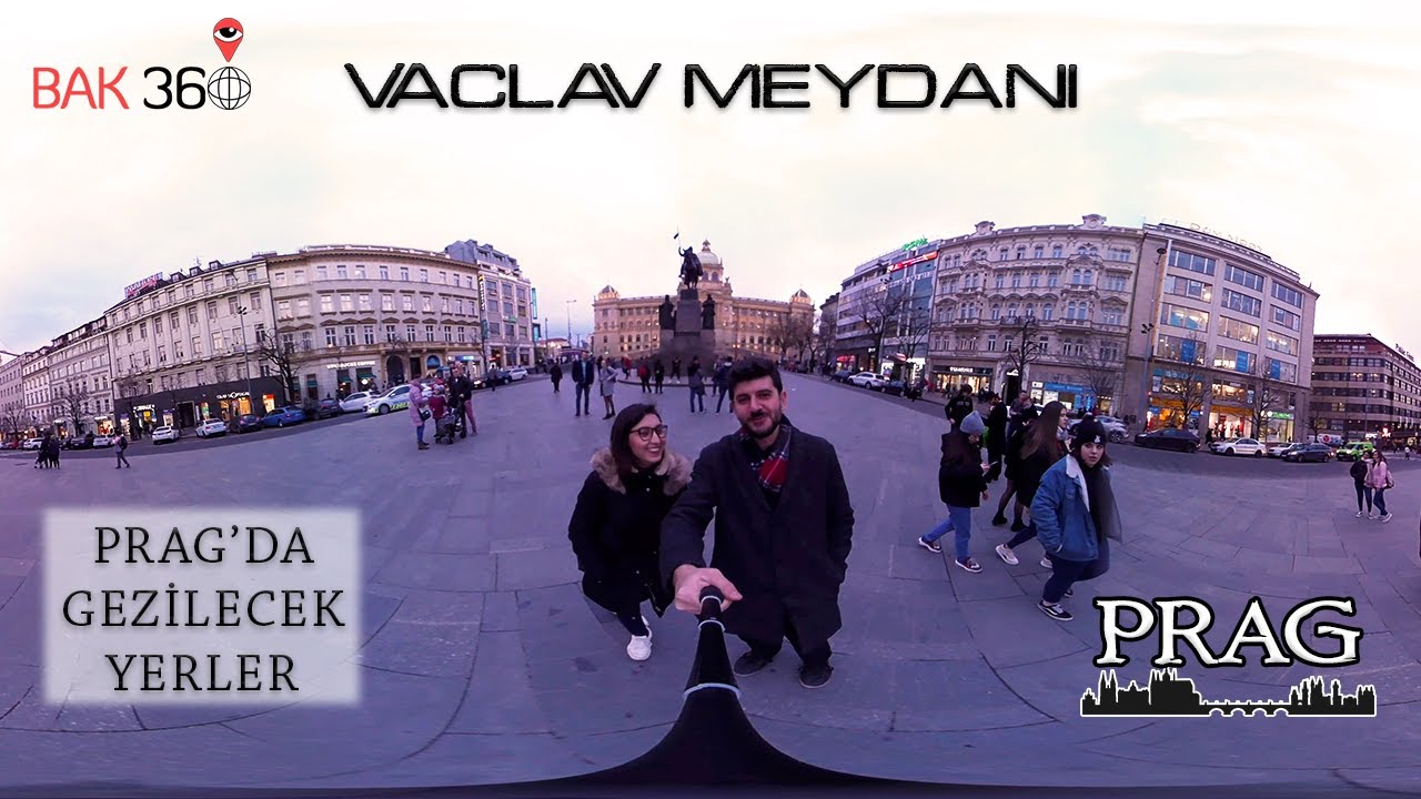 VR-360 / Vaclav Meydanı / Wenceslas Square / Vaclavske Namesti / Prag'da Gezilecek Yerler
