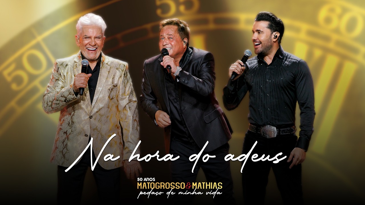 Matogrosso e Mathias e ‪@LeonardoCantor‬ - Na hora do Adeus - (DVD 50 Anos: Pedaço de Minha Vida)
