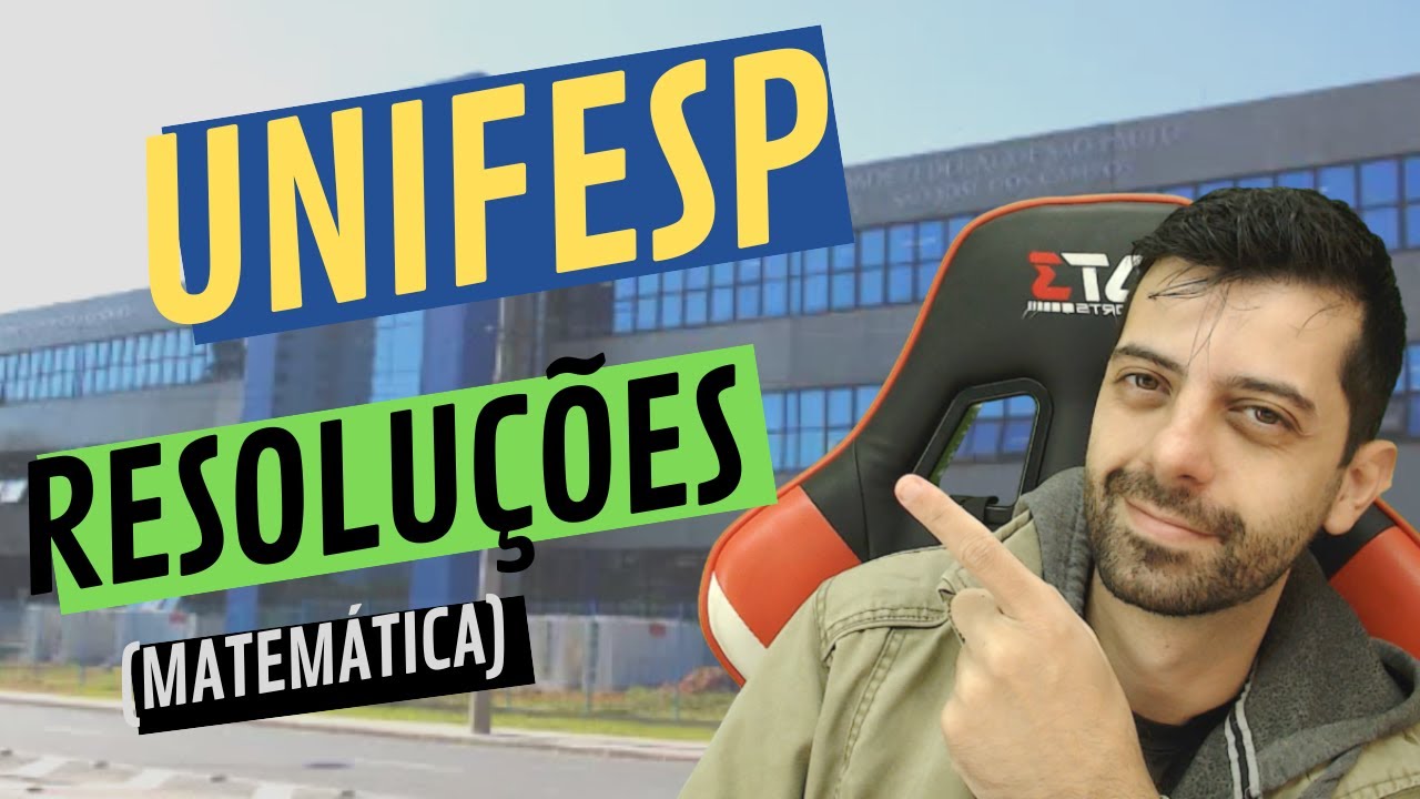 UNIFESP 2022 - Resolução de Matemática