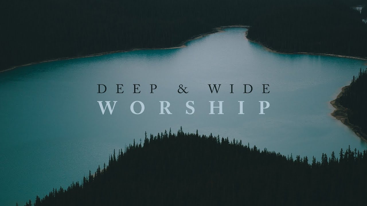 Deep & Wide Worship - Caleb Culver