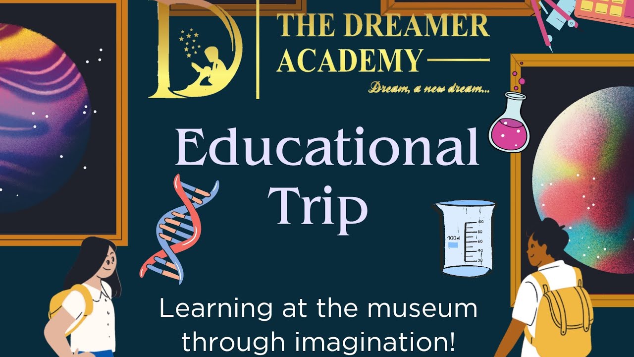Educational Trip of The Dreamers 