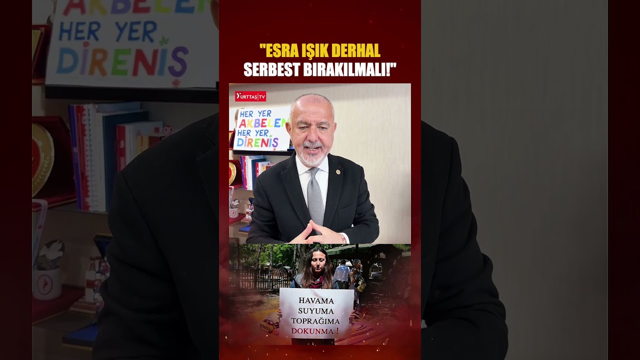 CHP Muğla Milletvekili Cumhur Uzun: Esra Işık derhal serbest bırakılmalıdır!