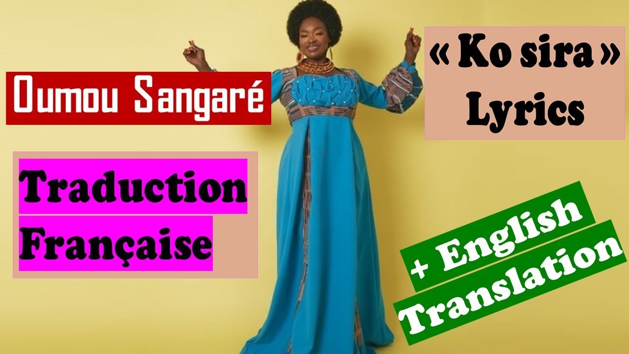 Oumou Sangare - Ko Sira | Lyrics Bamanankan &Traduction Française +English Translation |Zanga School
