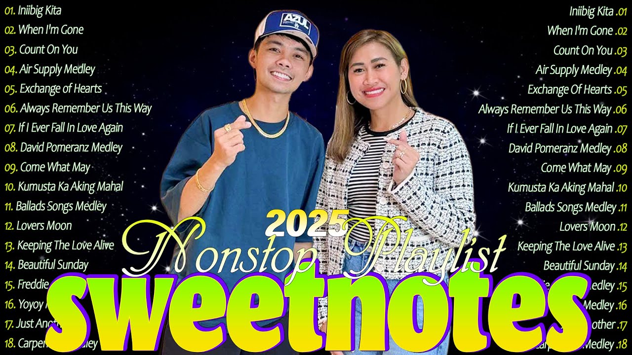 SWEETNOTES Nonstop New OPM Love Songs 2025❤️Sweetnotes Bagong OPM Love Songs 2025 #coupleband