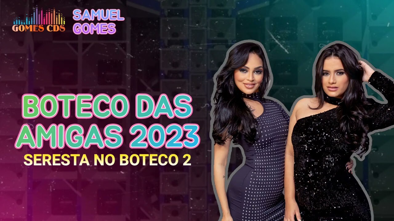 boteco das amigas 2023 repertório novo seresta no boteco 2 CD atualizado