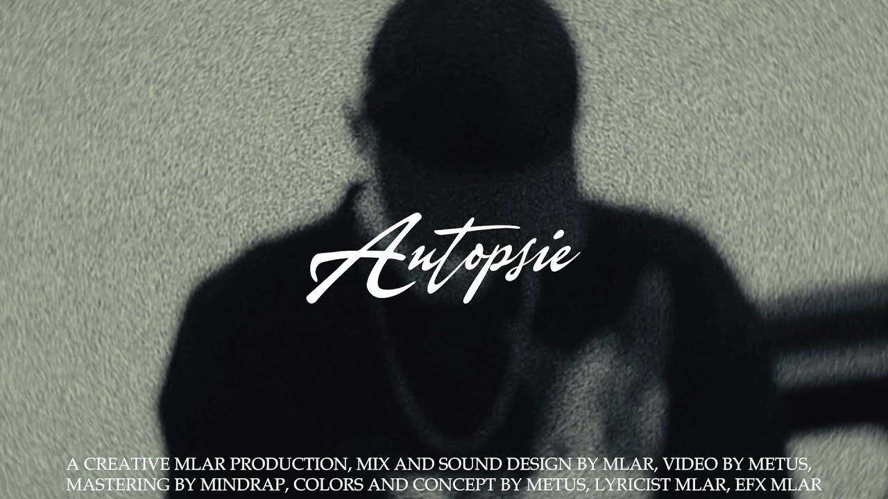 MLAR - AUTOPSIE (Official Video)