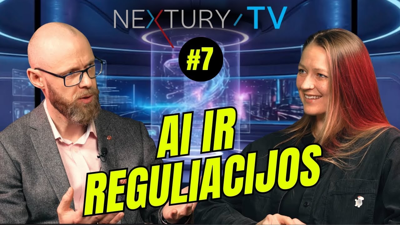 Nextury TV: Dirbtinis intelektas, teisės aktai ir verslo augimas Europoje | su Andriumi I&scaron;kausku |#7