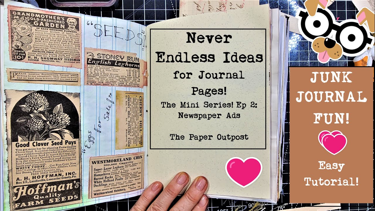 NEVER ENDLESS PAGE IDEAS for JUNK jOURNALS! Mini Series Ep 2! Newspaper Ads! The Paper Outpost! :)