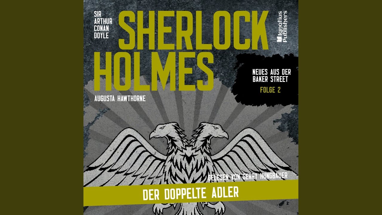 Kapitel 11 - Sherlock Holmes: Der doppelte Adler (Neues aus der Baker Street, Folge 2)