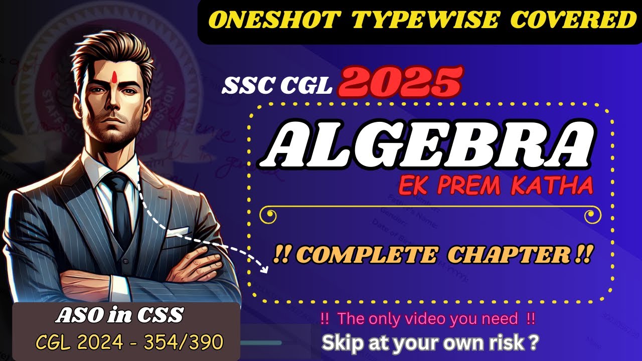 ✅ Complete Algebra for SSC CGL 2025 | REVISION | Master Algebra Concepts in Minutes | SECRET SERIES
