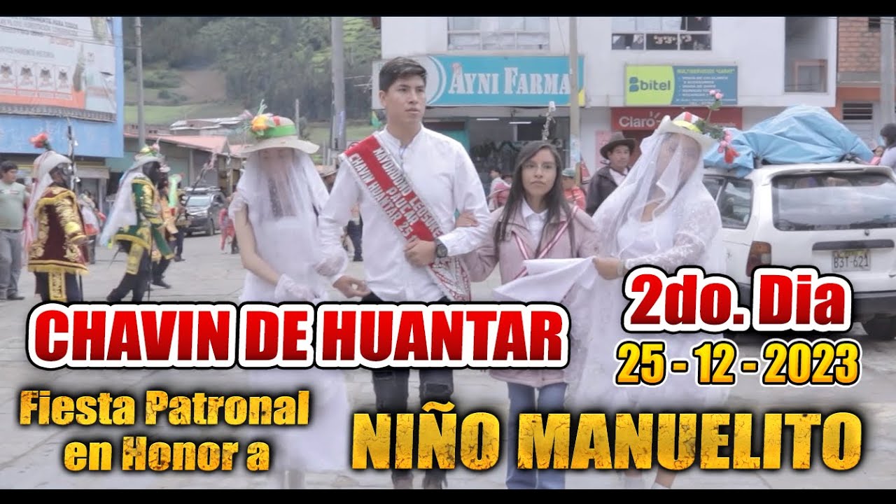 FIESTA PATRONAL EN HONOR A NIÑO MANUELITO - PROV. CHAVIN DE HUANTAR (25-12-2023) 2do. DIA
