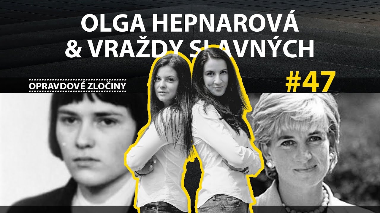 #47 - Olga Hepnarová & Vraždy slavných