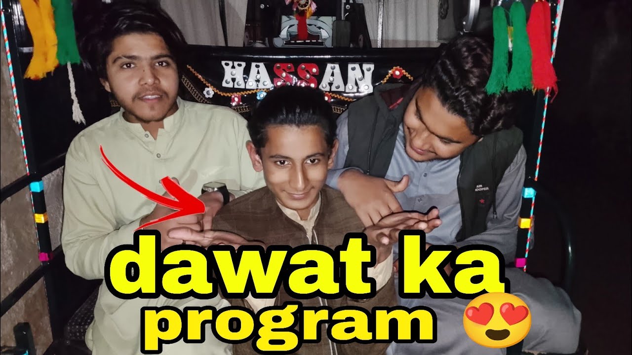 Dawat ka program 😍
