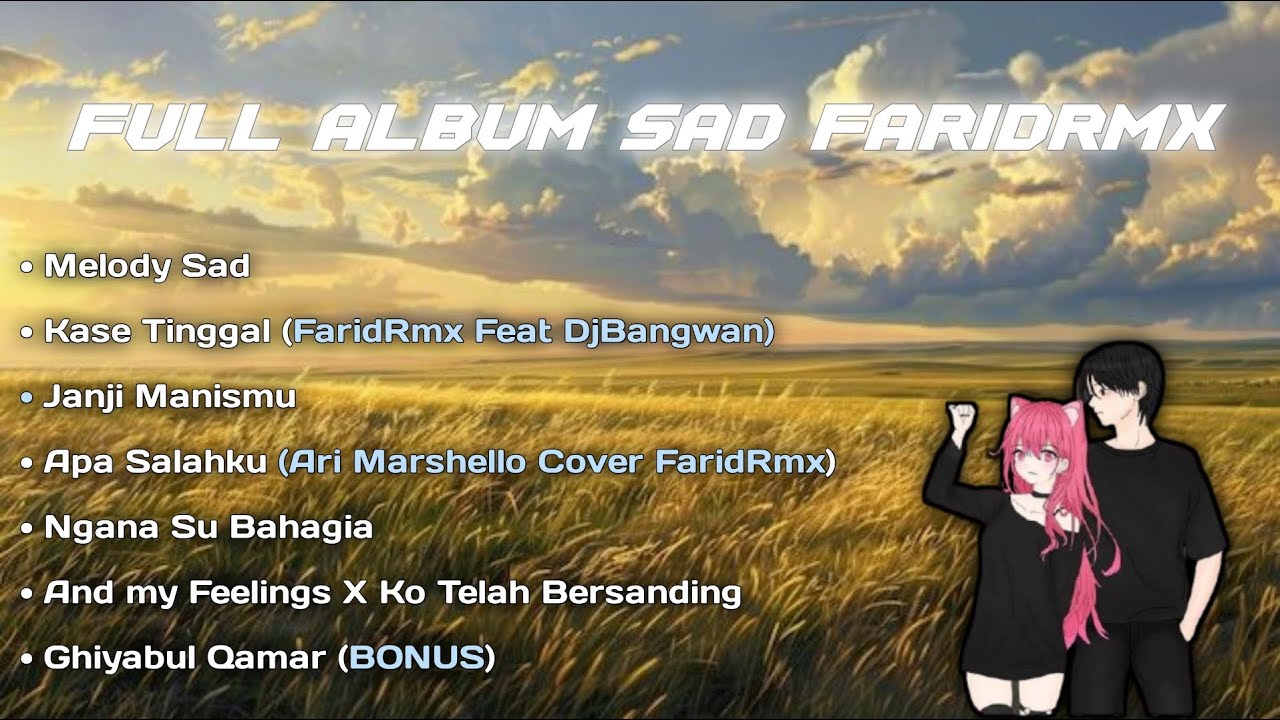 🥺🥀 SADSONG | FULL ALBUM SAD FARIDRMX PT.1