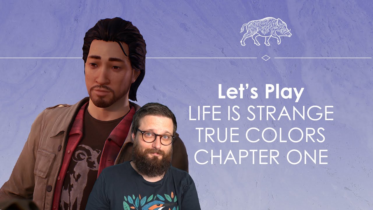 Let's Play Life is Strange True Colors Chapter One - Side A
