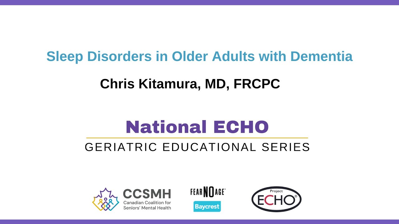 National ECHO Fall 2024: Sleep Disorders in Older Adults with Dementia (Session 10)