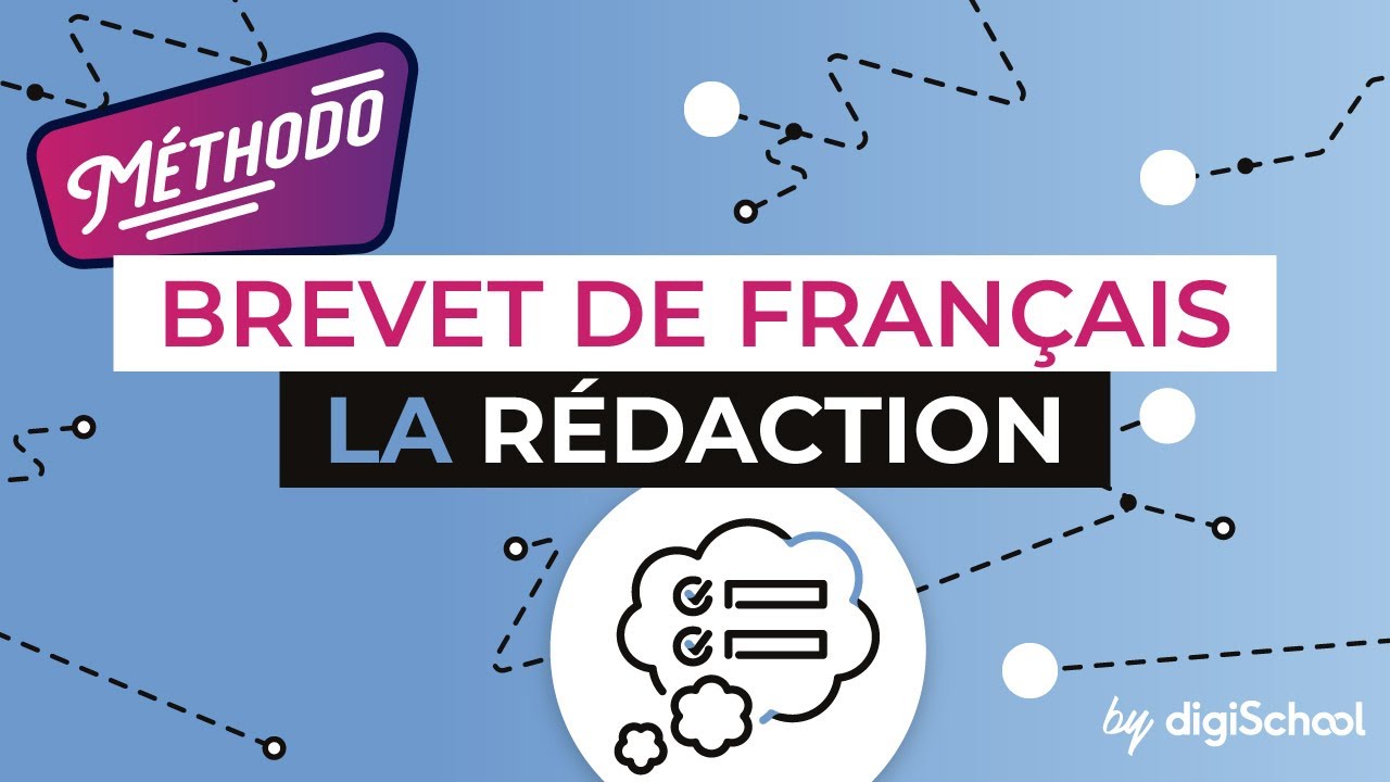 Méthodologie du brevet de français : la rédaction