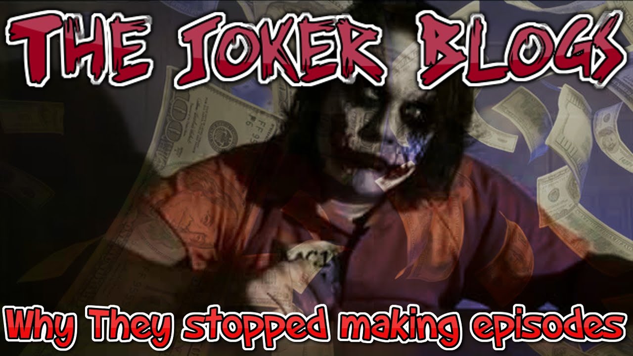The Main Reason Why The Joker Blogs stopped making episodes