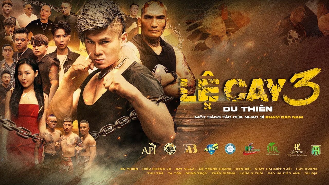 LỆ CAY 3 | MV CA NHẠC VÕ THUẬT | DU THIÊN x PHẠM BẢO NAM