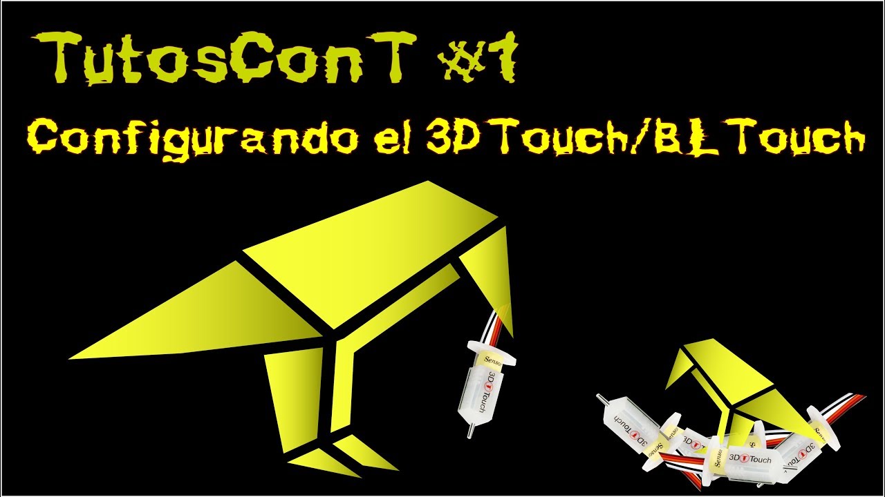 TutosConT #1: Configuración del 3DTouch/BLTouch
