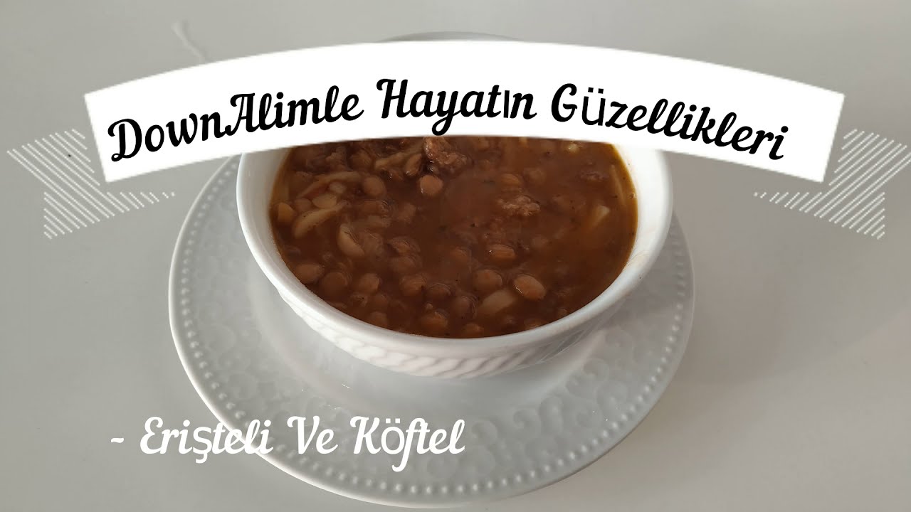 Erişteli, Köfteli Yeşil Mercimek Yemeği