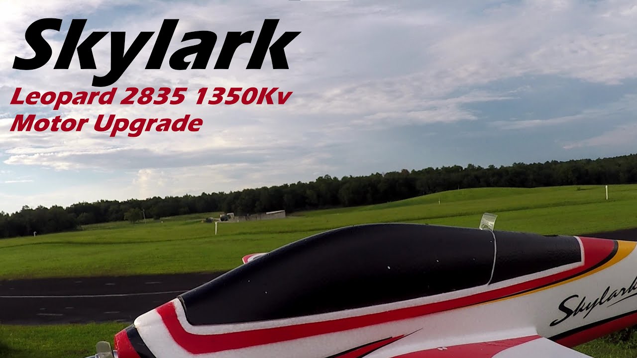 Skylark Sport Flying with Leopard 2835 1350Kv Motor Upgrade and APC 9x4.5 prop.