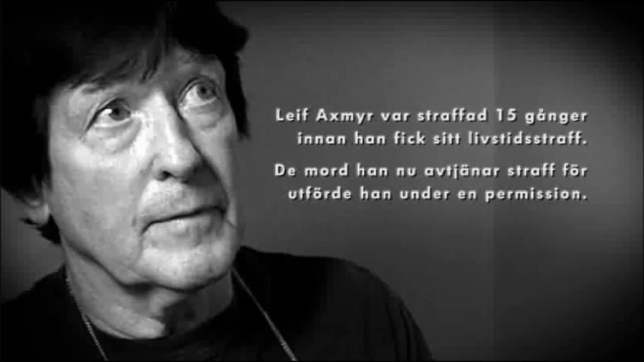 Livstids f&auml;ngelse - En intervju med Leif Axmyr