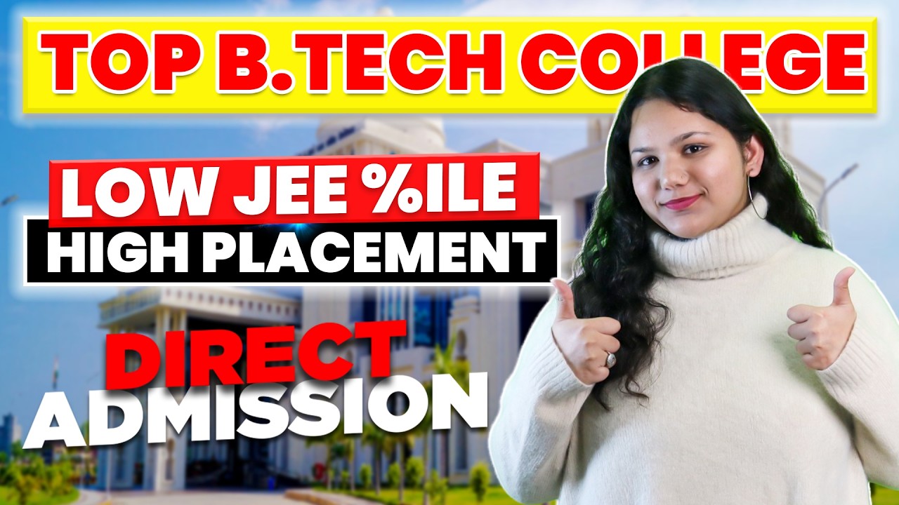 Top BTech Colleges for Low Percentile Students😃 | JEE Mains | Direct Admission✅ | Placements