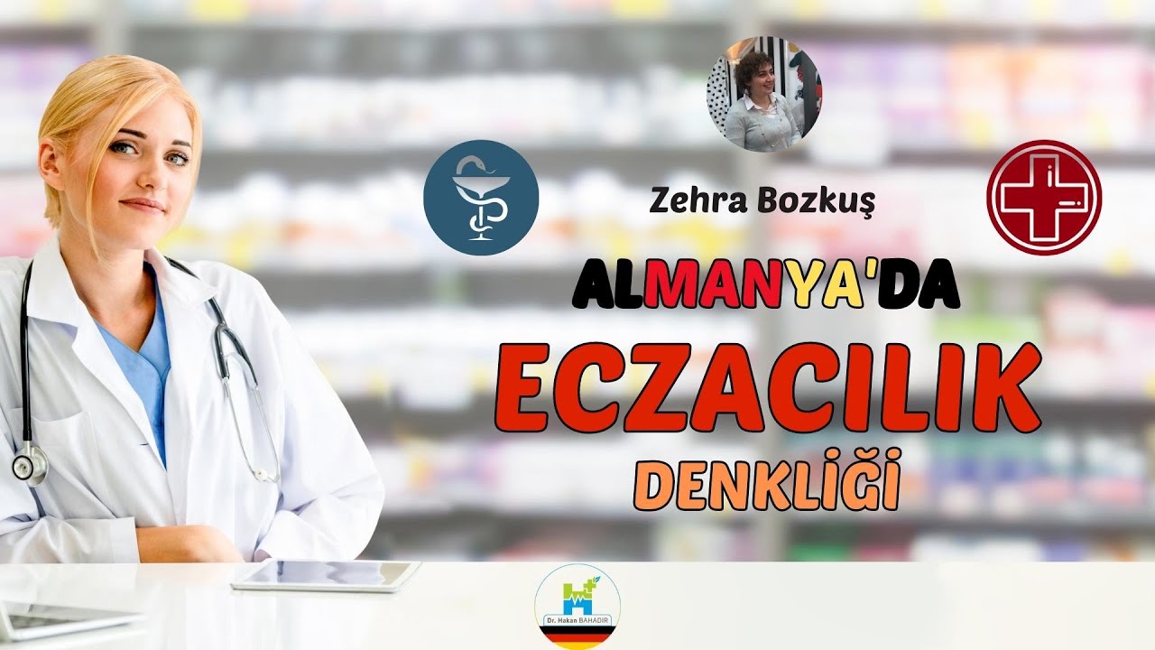 Almanya'da Eczacılık Denkliği - Zehra Bozkuş