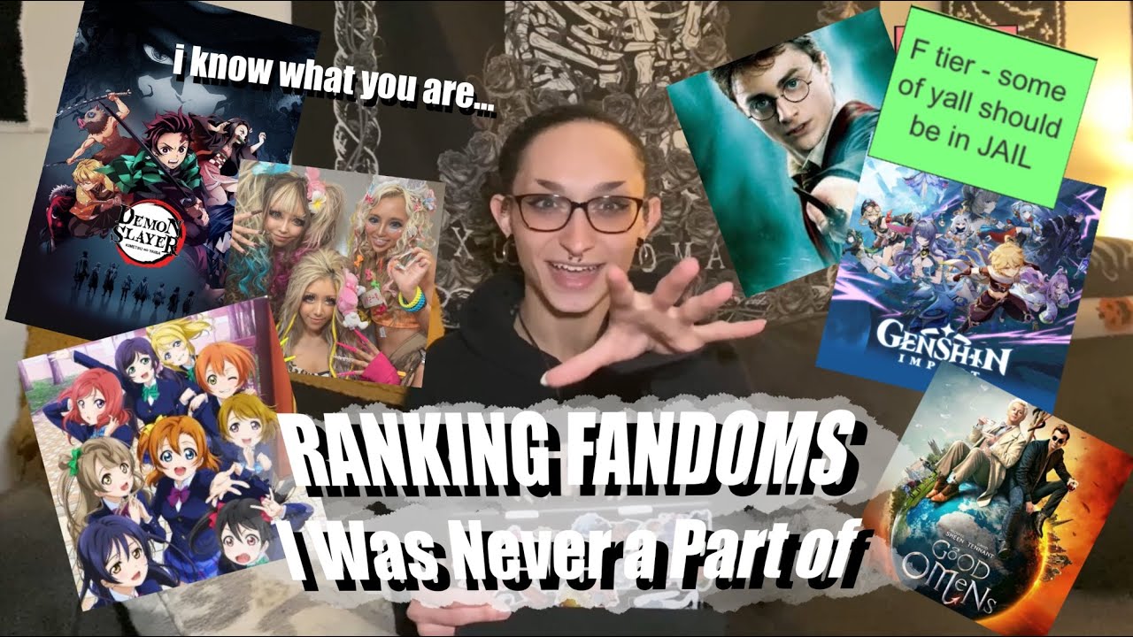 RANKING FANDOMS I Was Never a Part of