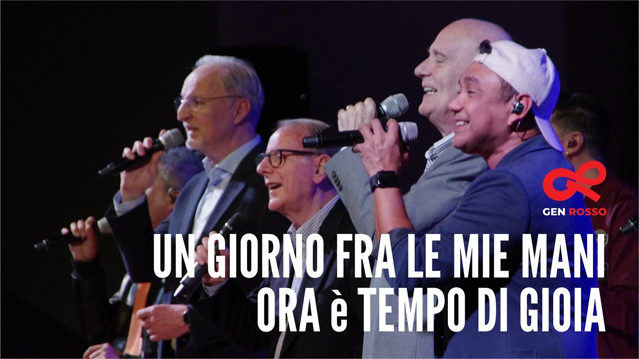 Gen Rosso - Un Giorno Fra Le Mie Mani / Ora è Tempo di Gioia (Live in Loppiano)