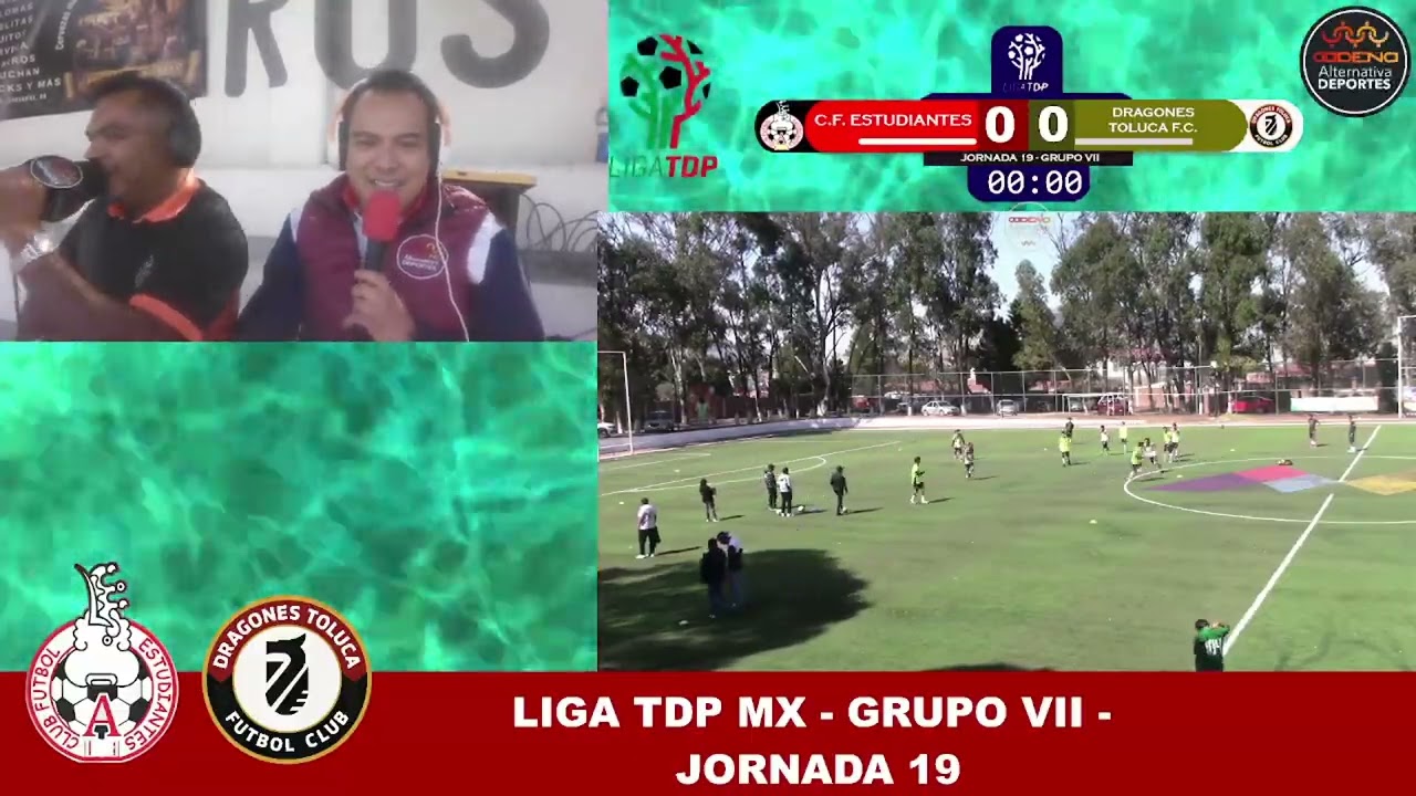 LIGA TDPMX -GRUPO 7- J19 - CF ESTUDIANTES (2) VS (1) DRAGONES TOLUCA FC-ESTADIO MARGARITO ESQUIVEL
