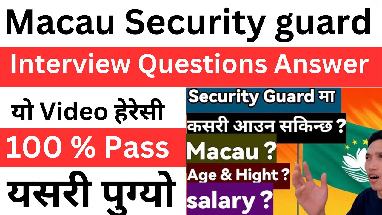 macau working visa for nepali interview | macau security guard interview questions and answers