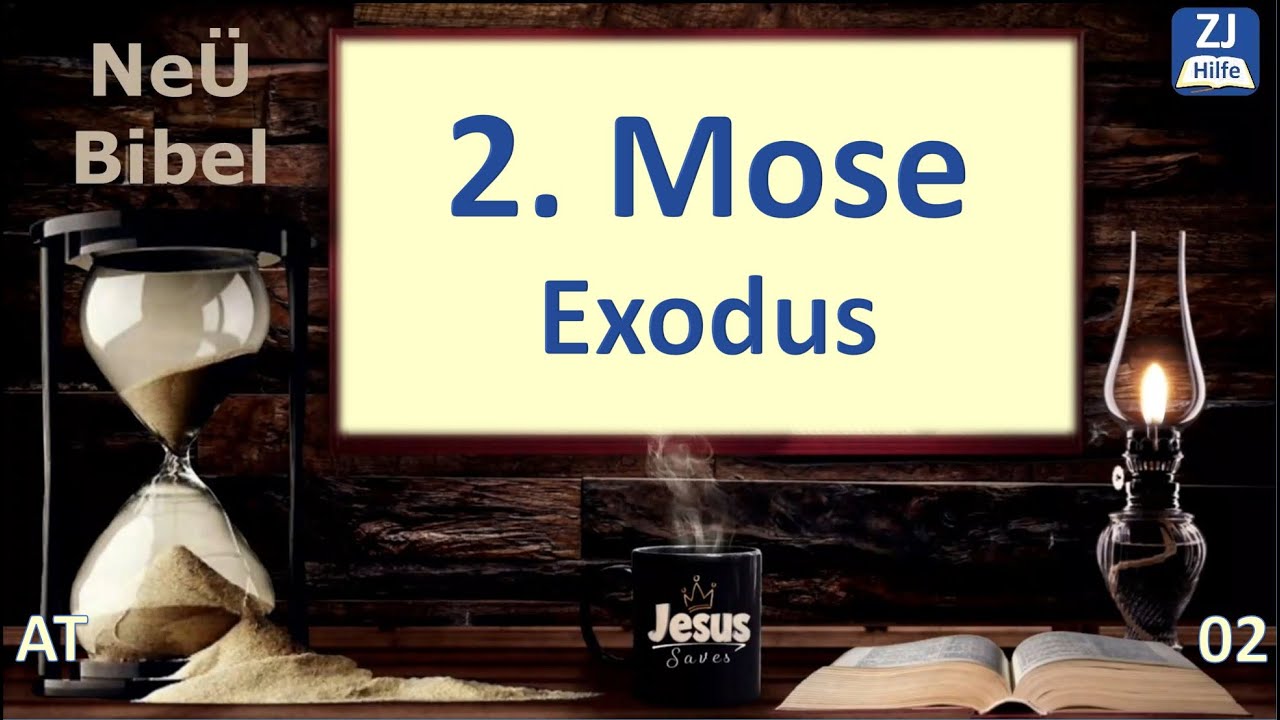 2.Mose &ndash; Ne&Uuml; Bibel