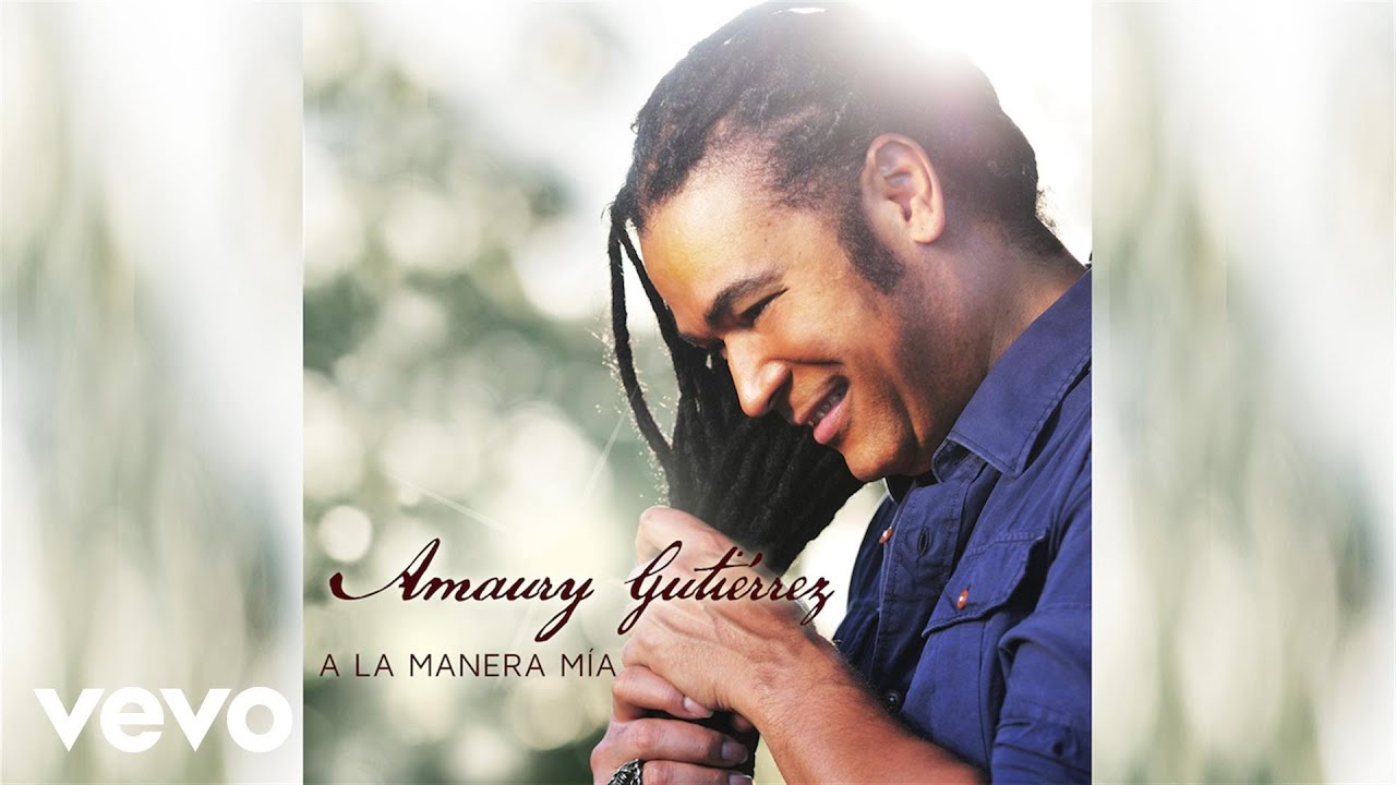 Amaury Gutiérrez - A La Manera Mia (Audio Only)