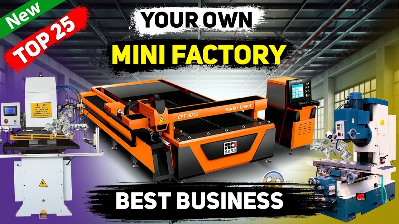 25 Business Machines You Can Use to Start a Mini Manufacturing Business in 2025
